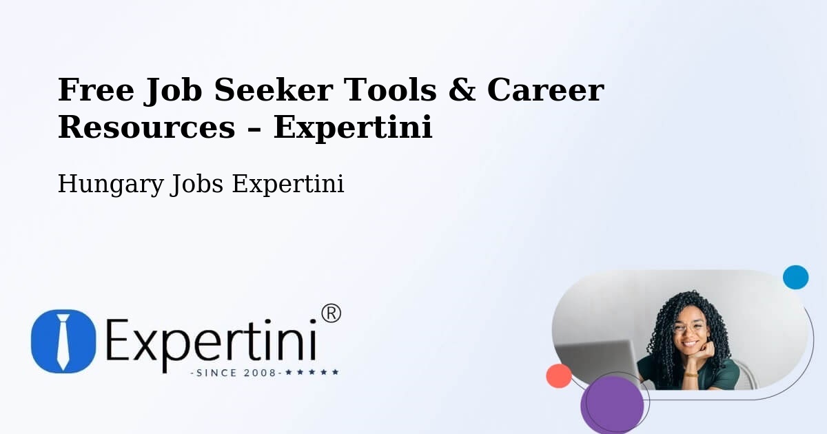 Free Job Seeker Tools & Career Resources – Kiskőrös - Kiskőrös, Hungary Jobs Expertini